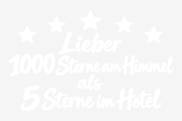 Wohnmobil Spruch - Lieber 1000 Sterne am Himmel als 5 Sterne im Hotel